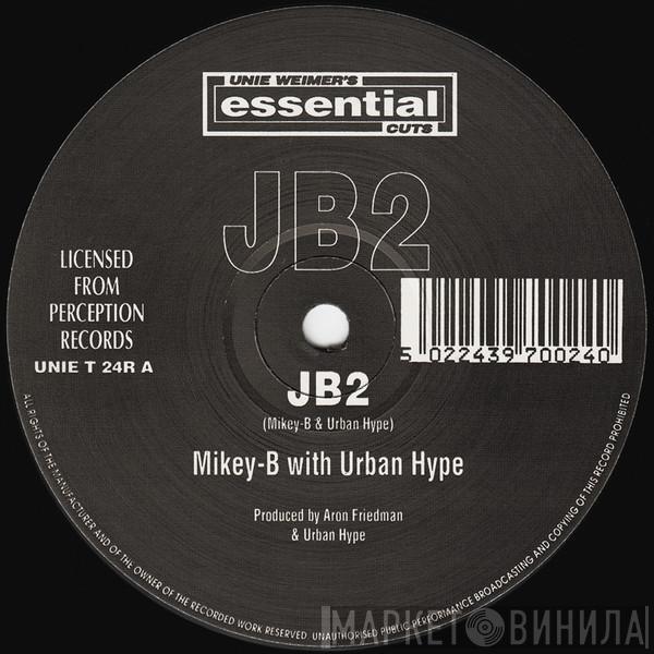 Mikee B, Urban Hype - JB2 / Relapsed (Remix)