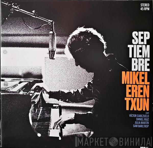 Mikel Erentxun - Septiembre