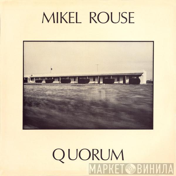 Mikel Rouse - Quorum