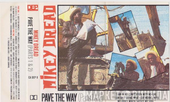  Mikey Dread  - Pave The Way (Parts 1&2)