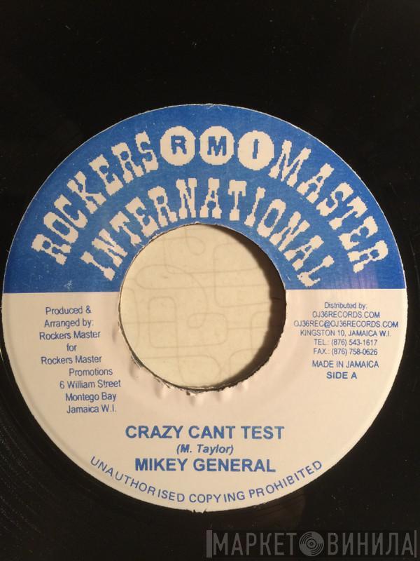 Mikey General - Crazy Cant Test