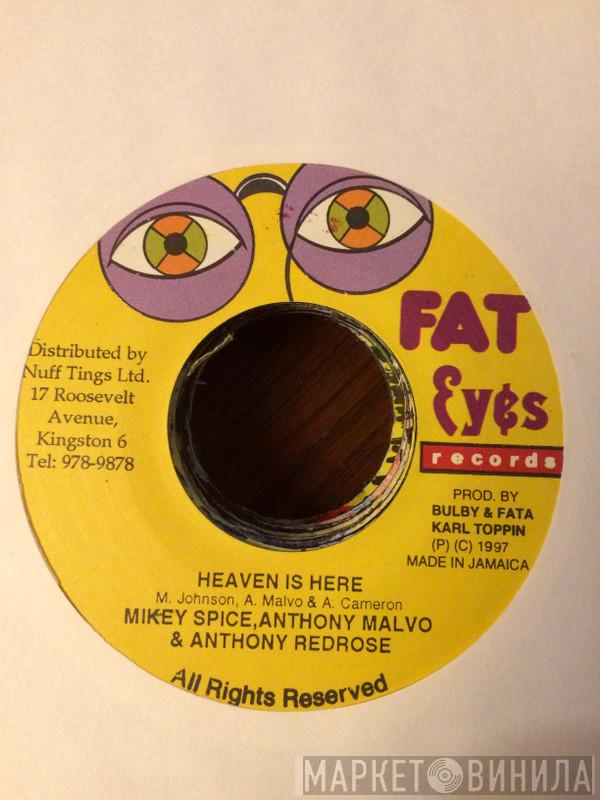 Mikey Spice, Anthony Malvo, Anthony Red Rose - Heaven Is Here