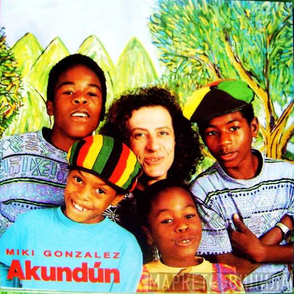  Miki González  - Akundún