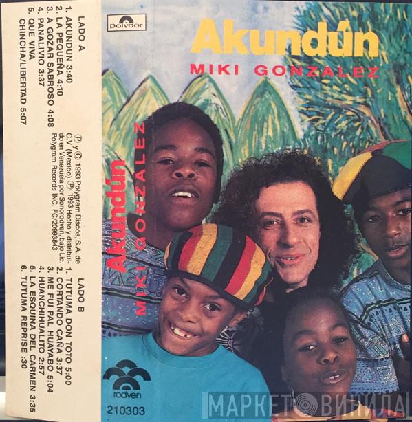  Miki González  - Akundún