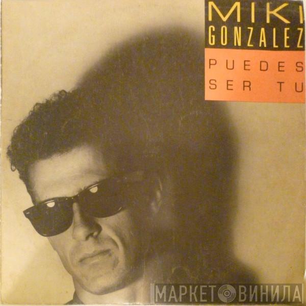  Miki González  - Puedes Ser Tu