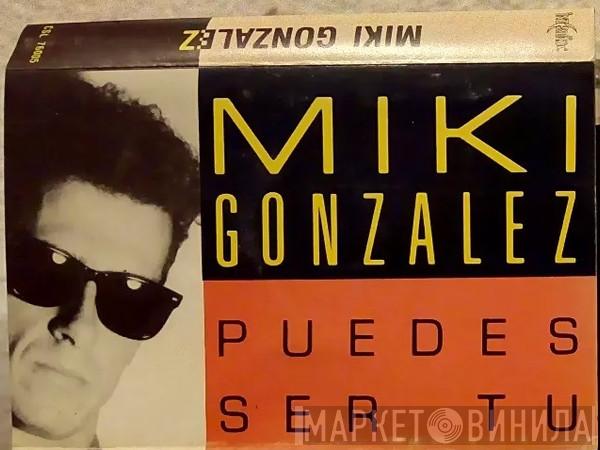  Miki González  - Puedes Ser Tu