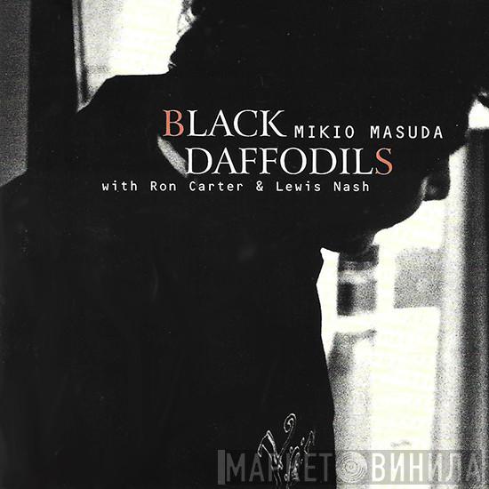 Mikio Masuda, Ron Carter, Lewis Nash - Black Daffodils