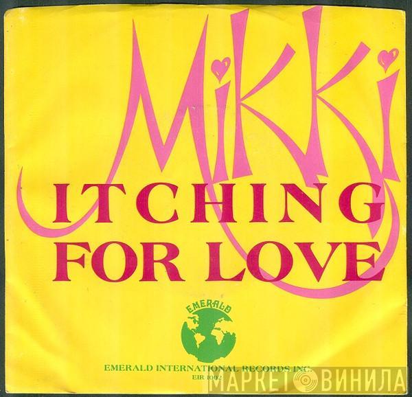Mikki Farrow - Itching For Love