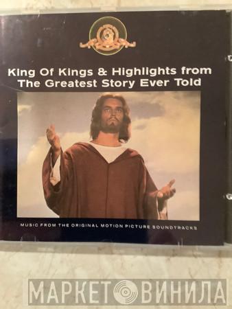 Miklós Rózsa Alfred Newman  - King Of Kings & Highlights From The Greatest Story Ever Told