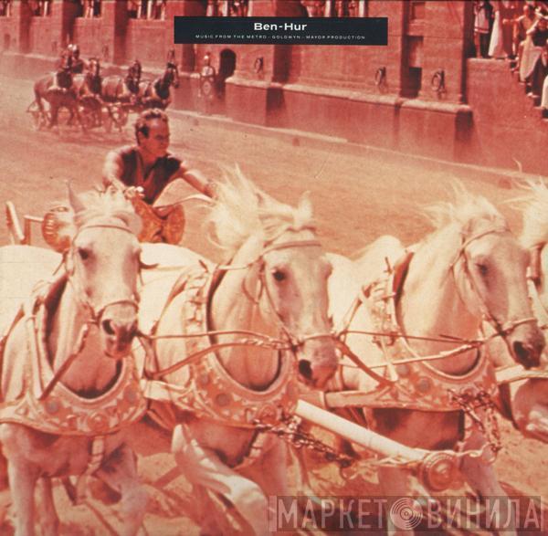  Miklós Rózsa  - Ben-Hur (Music From The Metro-Goldwin-Mayer Production)