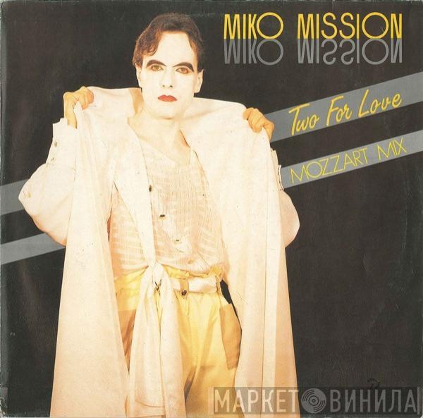  Miko Mission  - Two For Love (Mozzart Mix)