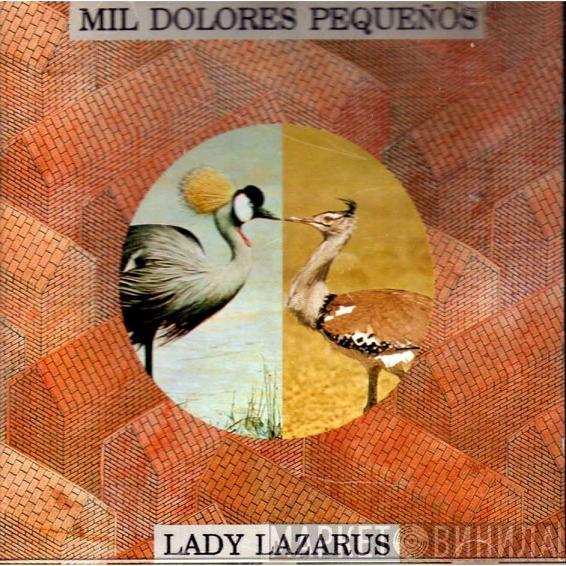 Mil Dolores Pequeños - Lady Lazarus