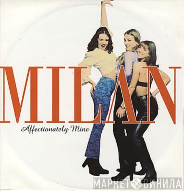 Milan  - Affectionately Mine