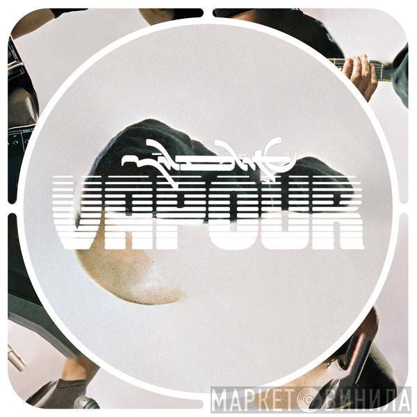 Mildlife - Vapour