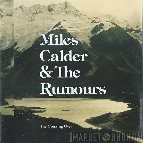 Miles Calder & The Rumours - The Crossing Over