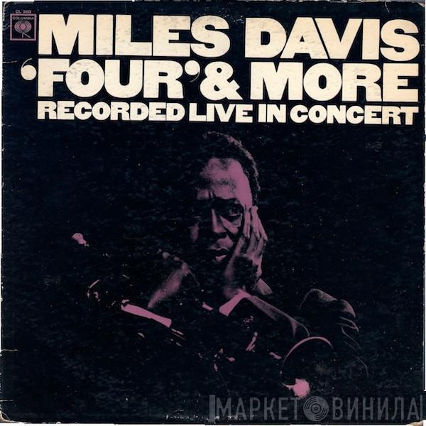 Miles Davis - 'Four' & More (Recorded Live In Concert)