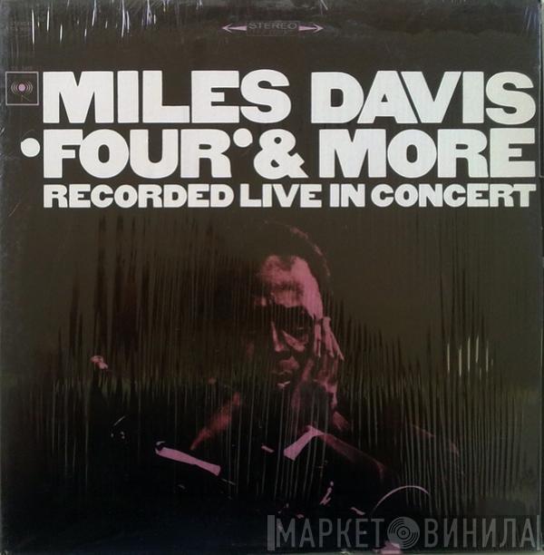 Miles Davis - 'Four' & More - Recorded Live In Concert