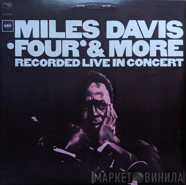 Miles Davis - 'Four' & More - Recorded Live In Concert