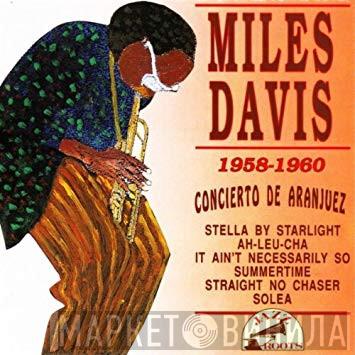 Miles Davis - 1958-1960 Concierto De Aranjuez