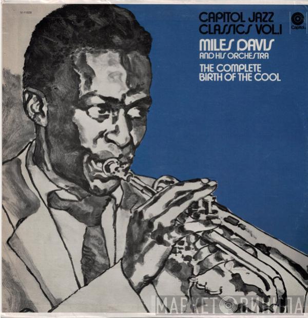  Miles Davis And His Orchestra  - The Complete Birth Of The Cool