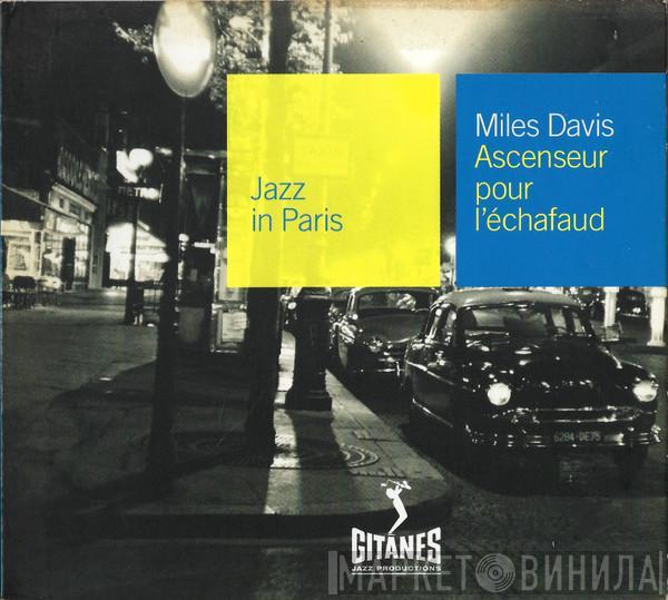  Miles Davis  - Ascenseur Pour L'Échafaud