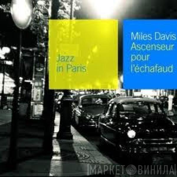  Miles Davis  - Ascenseur Pour L'échaufaud
