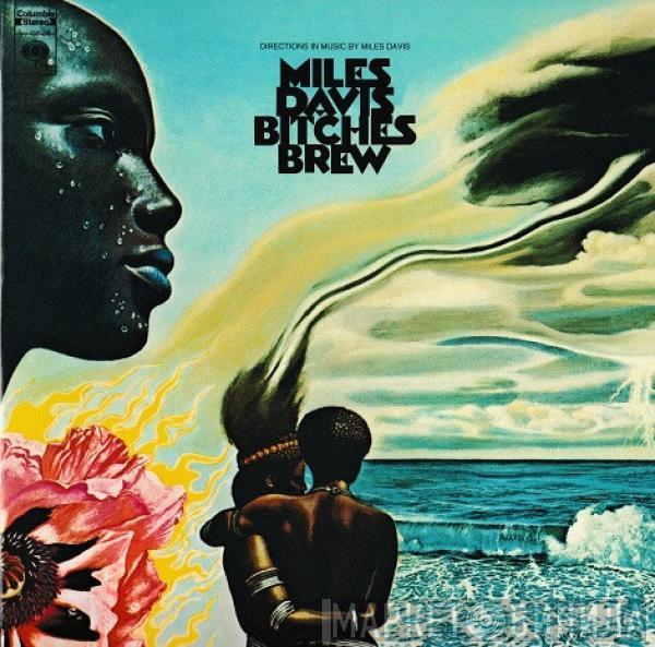  Miles Davis  - Bitches Brew