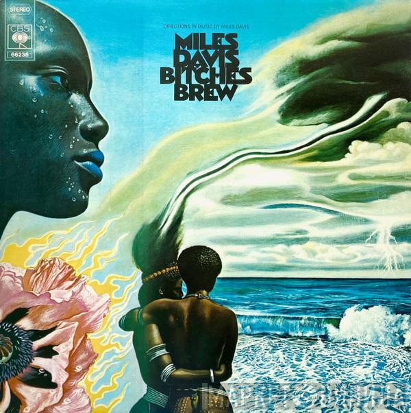  Miles Davis  - Bitches Brew