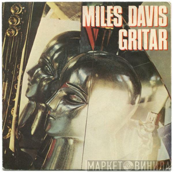 Miles Davis - Gritar = Shout