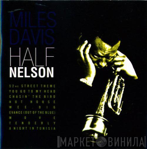 Miles Davis - Half Nelson