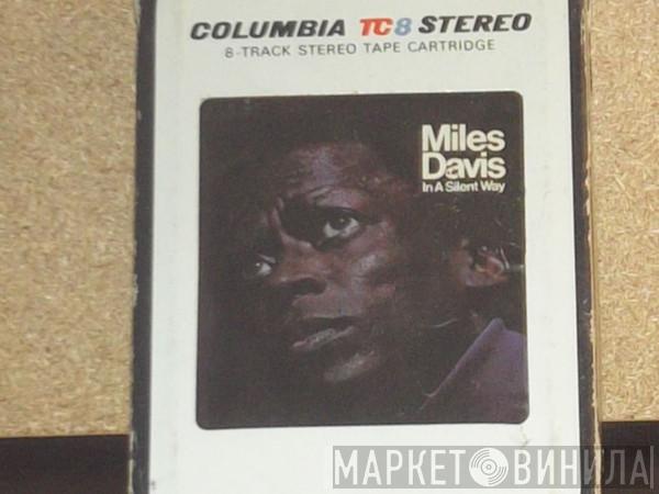  Miles Davis  - In A Silent Way