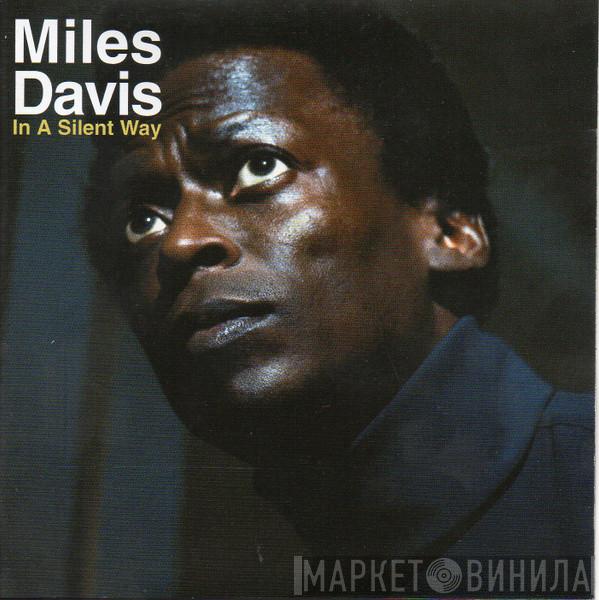  Miles Davis  - In A Silent Way
