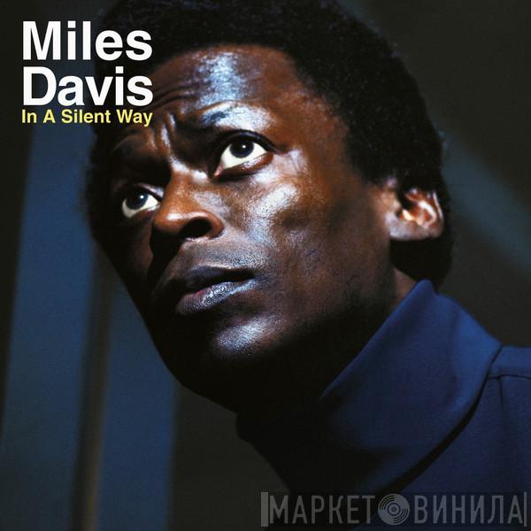  Miles Davis  - In A Silent Way