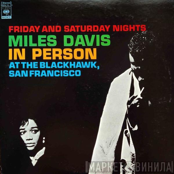 Miles Davis - In Person Friday And Saturday Nights At The Blackhawk, San Francisco