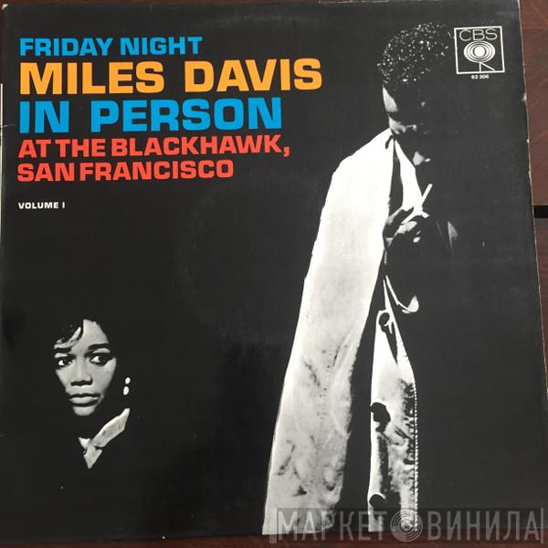  Miles Davis  - In Person, Friday Night At The Blackhawk, San Francisco, Vol. 1