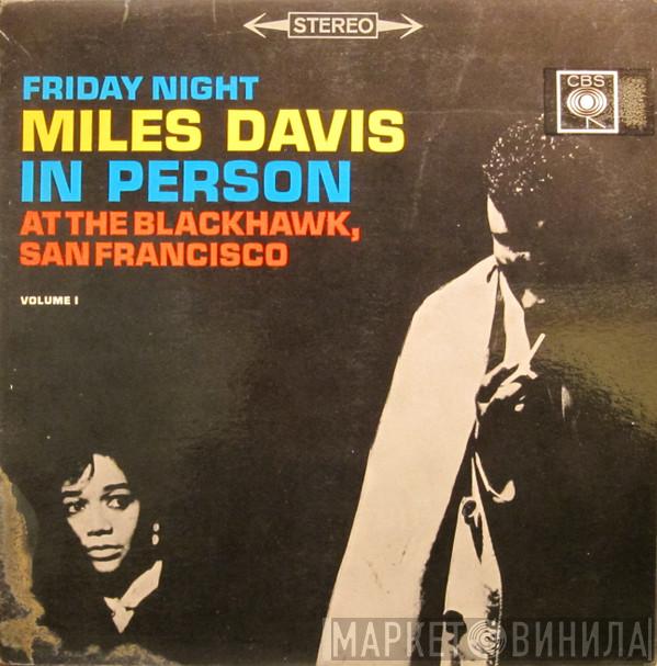  Miles Davis  - In Person, Friday Night At The Blackhawk, San Francisco, Volume I