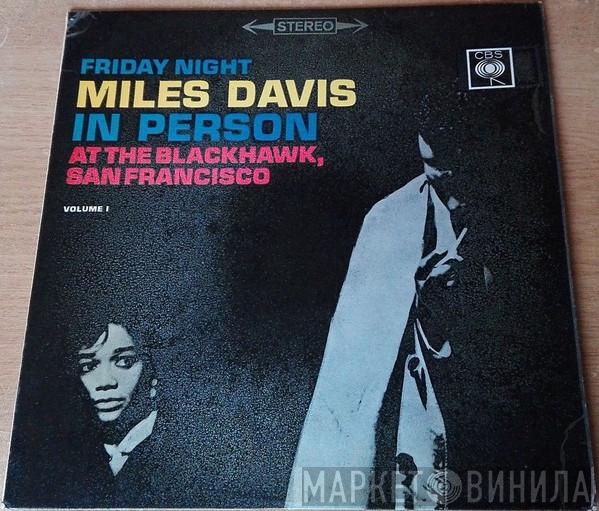  Miles Davis  - In Person, Friday Night At The Blackhawk, San Francisco, Volume I