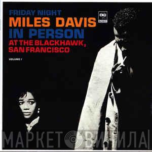  Miles Davis  - In Person, Friday Night At The Blackhawk, San Francisco, Volume I