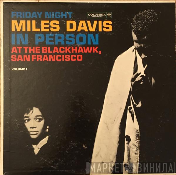  Miles Davis  - In Person, Friday Night At The Blackhawk, San Francisco, Volume I