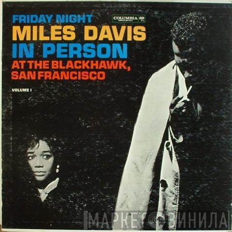  Miles Davis  - In Person, Friday Night At The Blackhawk, San Francisco, Volume I