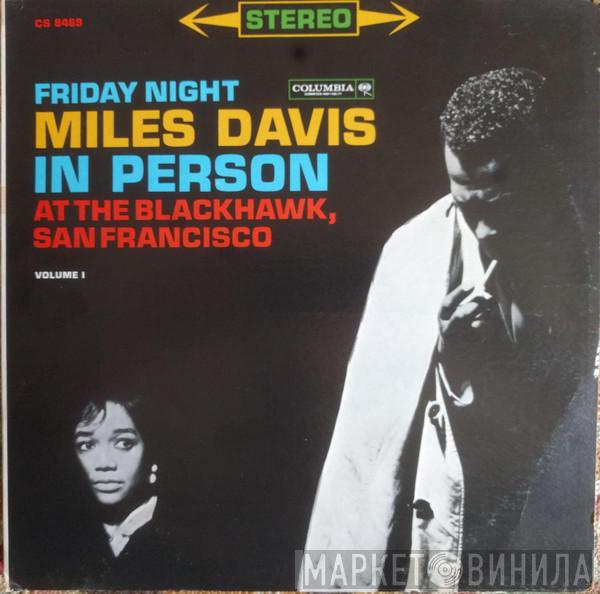  Miles Davis  - In Person, Friday Night At The Blackhawk, San Francisco, Volume I