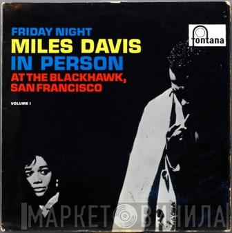 Miles Davis - In Person, Friday Night At The Blackhawk, San Francisco, Volume I