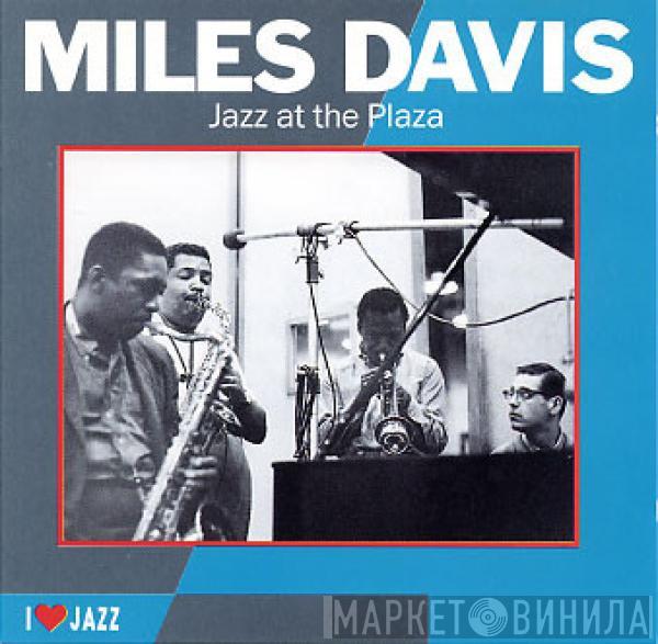 Miles Davis - Jazz At The Plaza