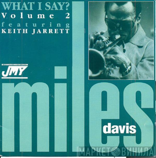 Miles Davis, Keith Jarrett - What I Say? Volume 2