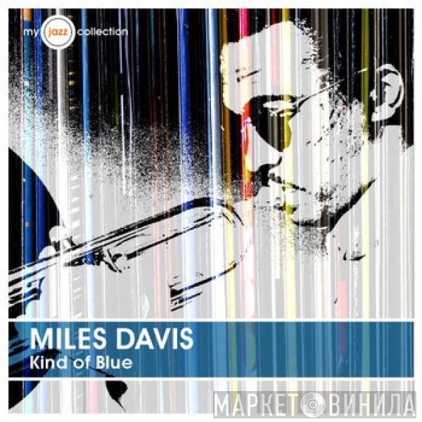  Miles Davis  - Kind Of Blue