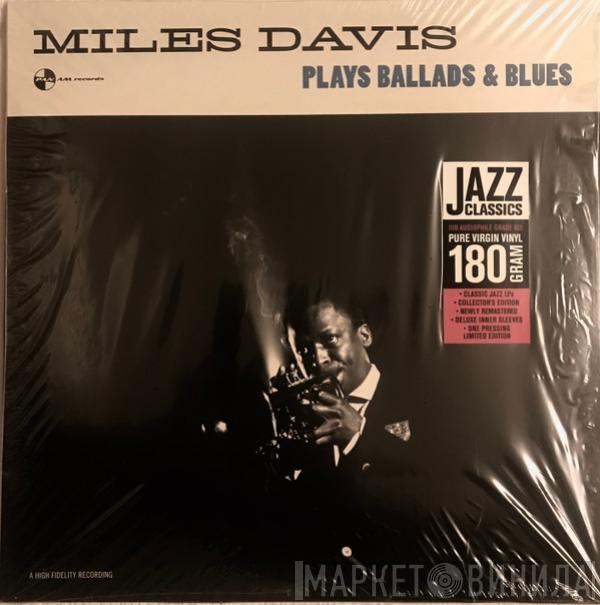 Miles Davis - Miles Davis Plays Ballads & Blues (1956)