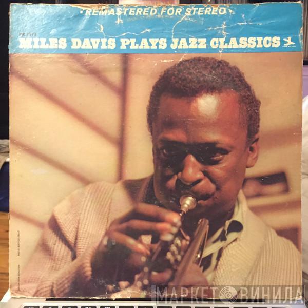 Miles Davis - Miles Davis Plays Jazz Classics