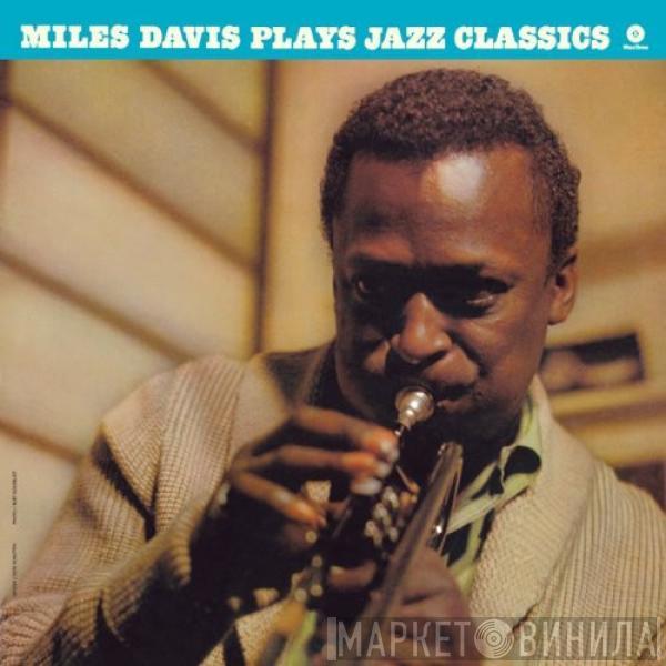 Miles Davis - Miles Plays Jazz Classics