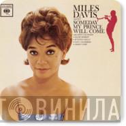  Miles Davis  - Someday My Prince Will Come