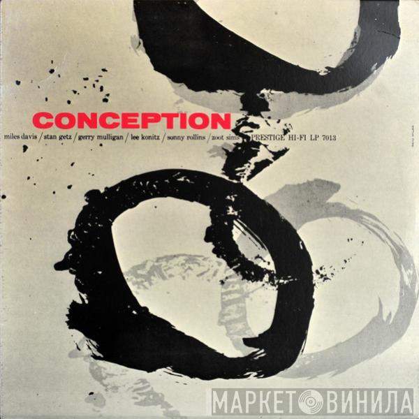 Miles Davis, Stan Getz, Lee Konitz - Conception
